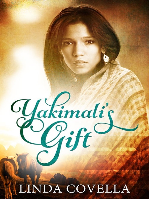 Title details for Yakimali's Gift by Linda Covella - Available